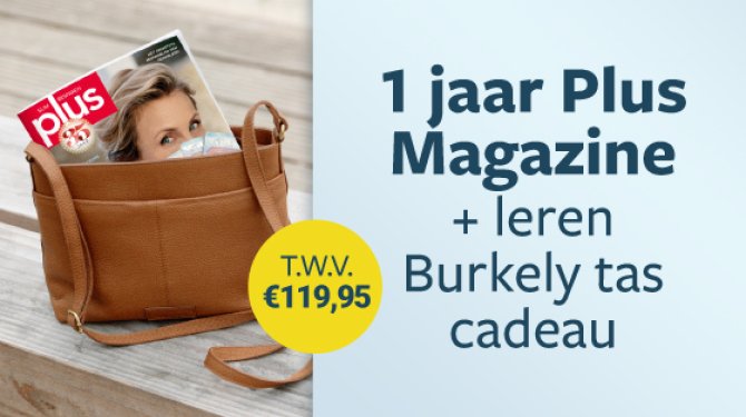 Burkely tas cadeau bij een jaar Plus Magazine