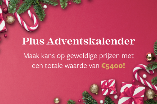 Plus Adventskalender met kerstversiering, cadeaus, en kans op prijzen met een totale waarde van €5400.