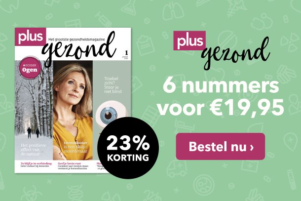 oor slechts €19,95 krijgt u 6 edities van hét magazine over gezondheid. Boordevol tips, verhalen en deskundig advies om gezond te worden én te blijven. Profiteer nu!